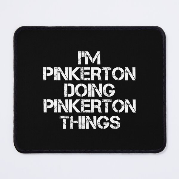 Item preview, Pinkerton Name T Shirt - I'm Pinkerton Doing Pinkerton Things Name Gift Item Tee designed and sold by zerniakcor.