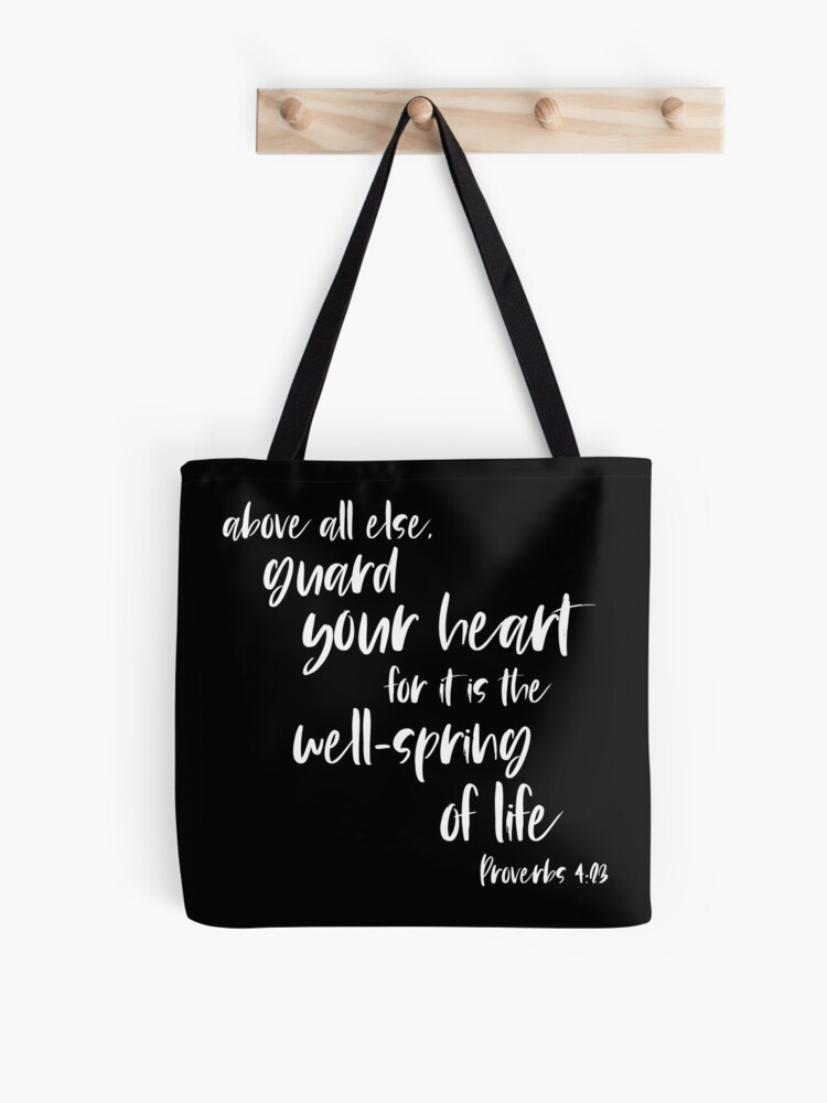 Above all else guard your heart Tote Bag Above all else guard your heart Tote Bag