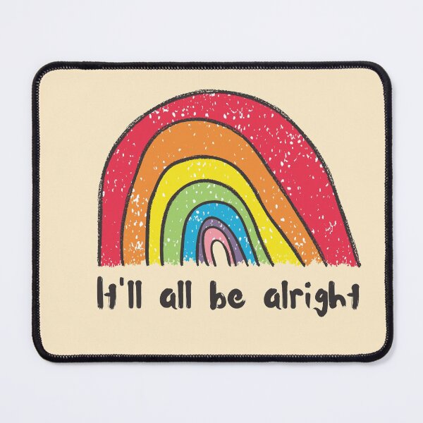 Item preview, It'll all be alright the rainbow is coming-Rise up designed and sold by Red-ElYoubi.