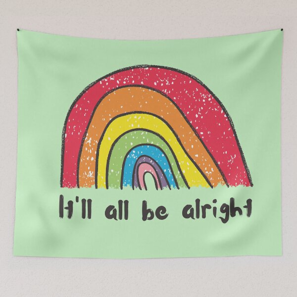 Item preview, It'll all be alright the rainbow is coming-Rise up designed and sold by Red-ElYoubi.