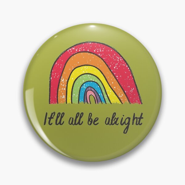Item preview, It'll all be alright the rainbow is coming designed and sold by Red-ElYoubi.