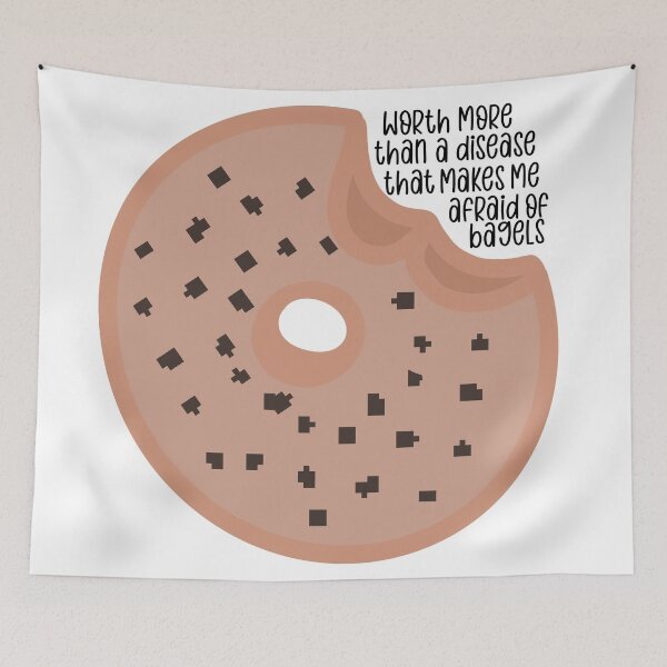 Item preview, Worth More Than a Disease That Makes Me Afraid of Bagels designed and sold by GrellenDraws.