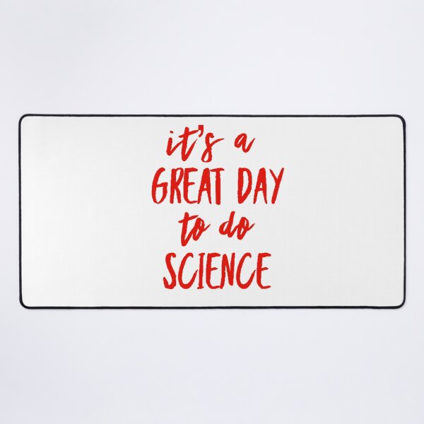 Item preview, It’s a great day to do science in red font on white background designed and sold by UncleStuScience.