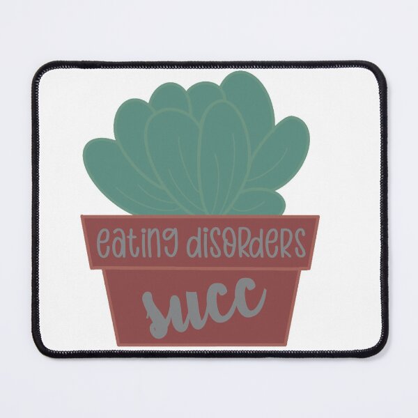 Item preview, Eating Disorders Succ designed and sold by GrellenDraws.