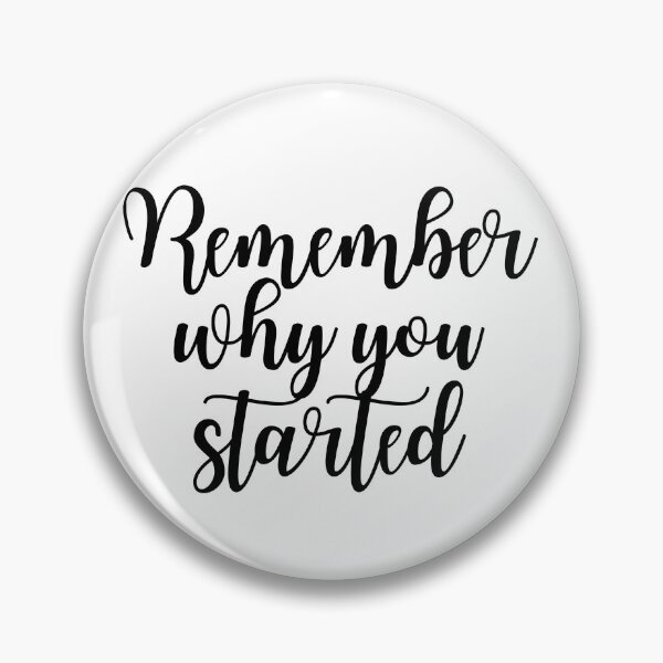Item preview, Remember why you started - Calligraphy quote designed and sold by KarolinaPaz.