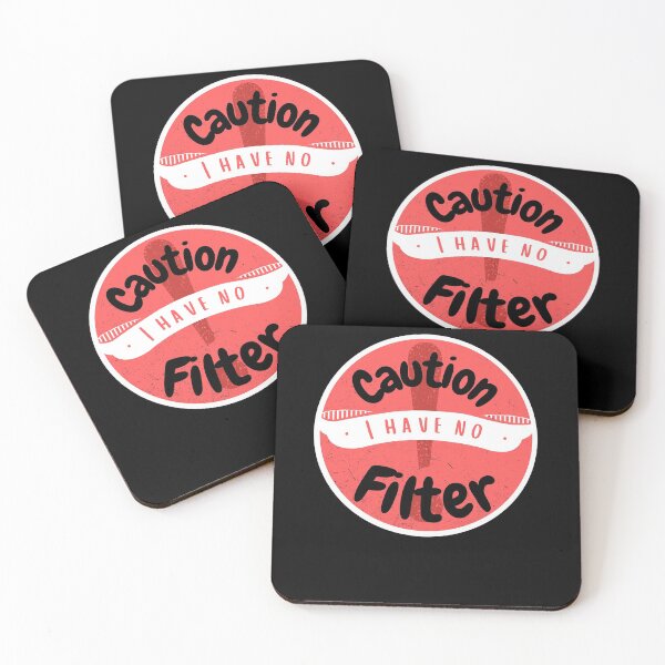 Item preview, Caution I Have No Filter designed and sold by ShowMePride.