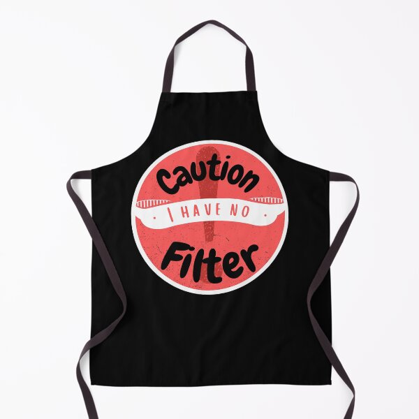 Item preview, Caution I Have No Filter designed and sold by ShowMePride.