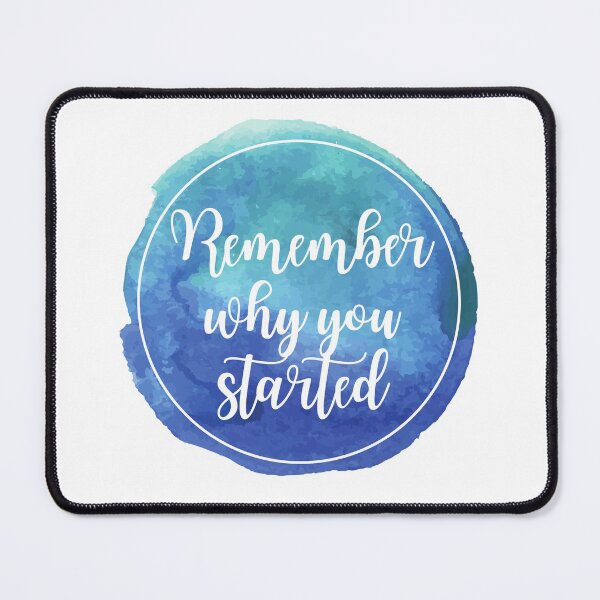 Item preview, Remember why you started - Blue Watercolor designed and sold by KarolinaPaz.