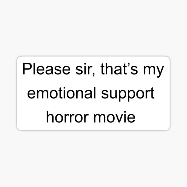 Emotional Support Horror Movie Sticker