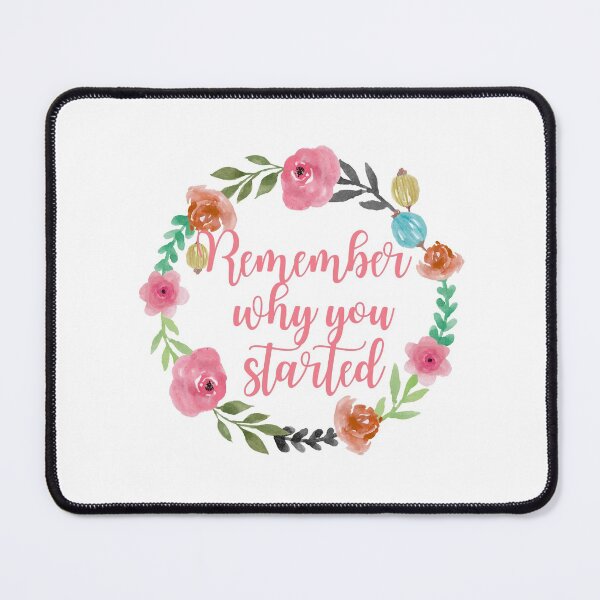 Item preview, Remember why you started - Watercolor Floral designed and sold by KarolinaPaz.