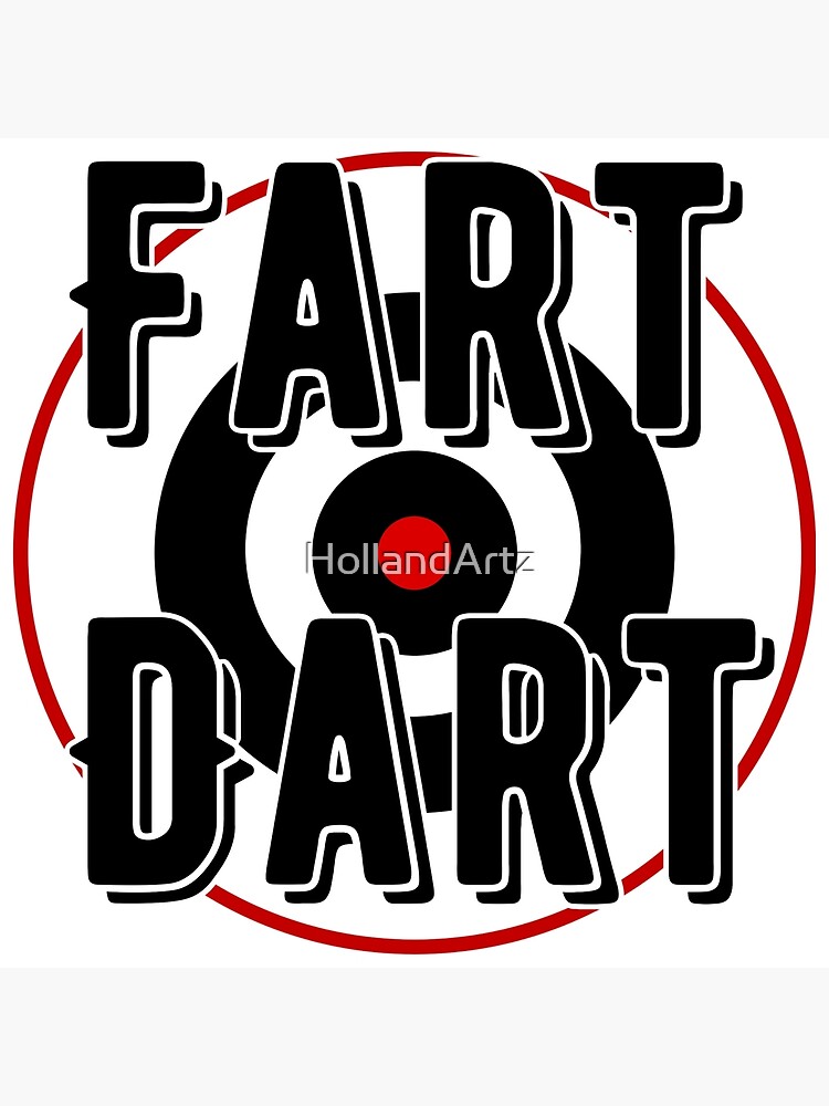 Fart Dart Poster for Sale by HollandArtz