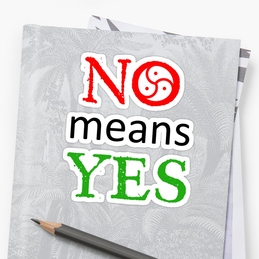 no-means-yes-stickers-by-bdsm-t-shirt-redbubble