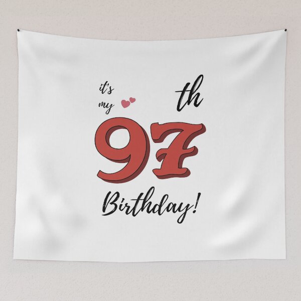 Item preview, It's My 97th Birthday quote designed and sold by WayneTower.