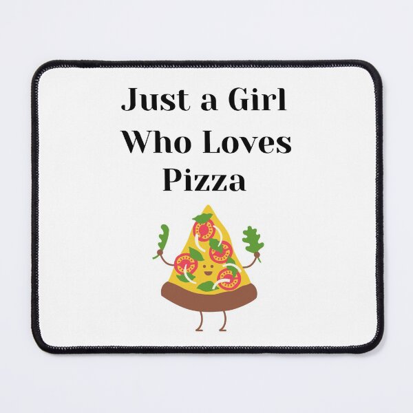 Item preview, Just a Girl Who Loves Pizza designed and sold by JRice66.