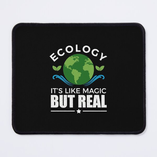 Item preview, Ecologist Gift Ecology Like Magic designed and sold by tibblau.