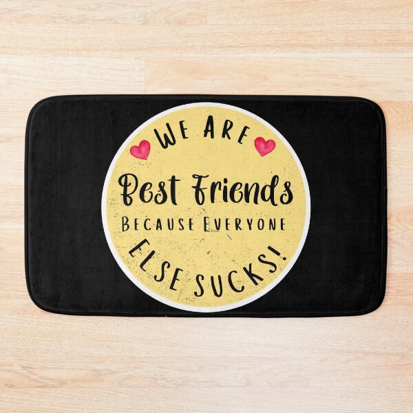 Item preview, Best Friends Everyone Else Sucks designed and sold by ShowMePride.
