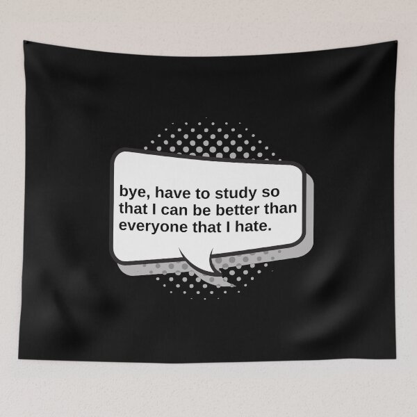 Item preview, Bye Have to Study - Funny Quote designed and sold by KarolinaPaz.