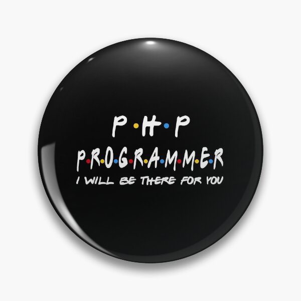Item preview, PHP Programmer - Ill Be There For You Gifts  designed and sold by mayarsaterq.