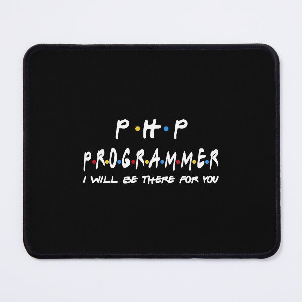 Item preview, PHP Programmer - Ill Be There For You Gifts  designed and sold by mayarsaterq.