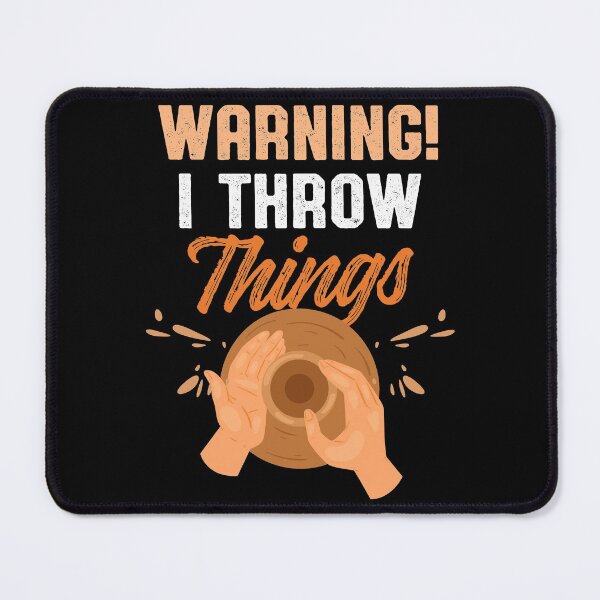 Item preview, Clay Artist at Work - Pottery Passion Warning Design designed and sold by Dancing Dolphin Crafts.
