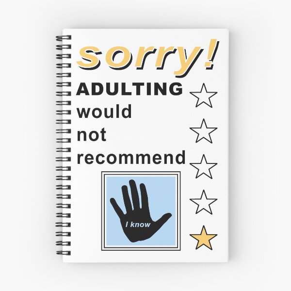 Item preview, sorry! adulting would not recommend designed and sold by creative555.
