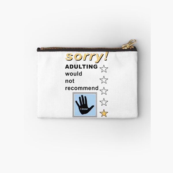 Item preview, sorry! adulting would not recommend designed and sold by creative555.