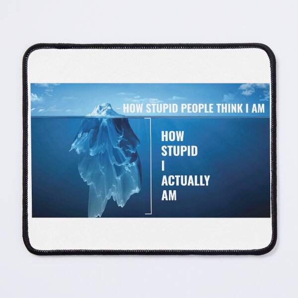 Item preview, I Am Stupid | Funny Iceberg Meme designed and sold by Minimalwiz.
