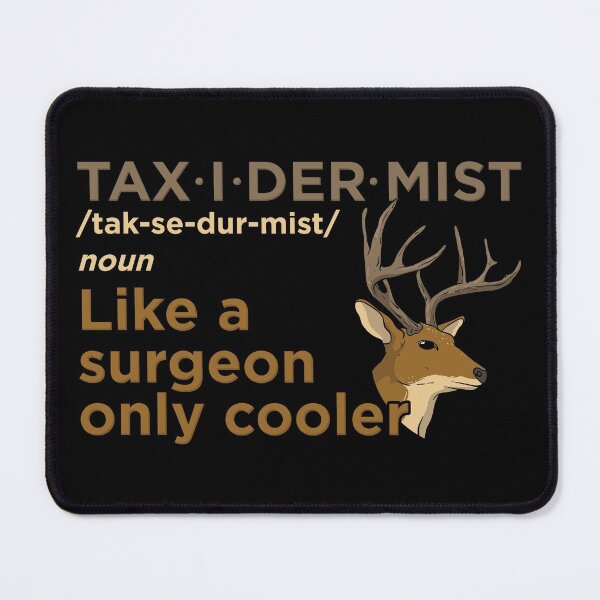 Item preview, Cooler Than a Surgeon - The Taxidermist's Art Design designed and sold by Dancing Dolphin Crafts.