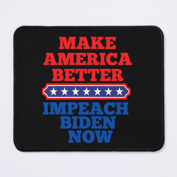 Item preview, Make America Better Impeach Biden Now designed and sold by Peter Stawicki.