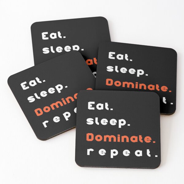 Item preview, Eat Sleep Dominate Repeat Design  designed and sold by yourcherryguy.