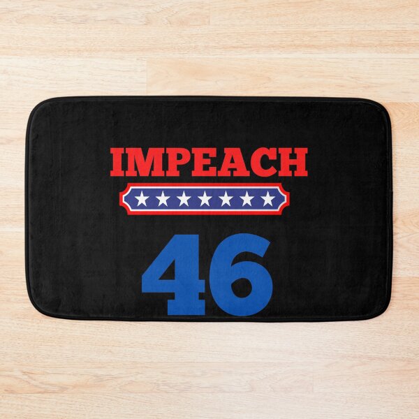 Item preview, Impeach 46 designed and sold by Peter Stawicki.