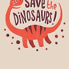 Save the Dinosaurs by Tabner