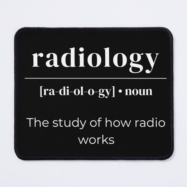 Item preview, Radiology Dictionary Definition - The Study Of How Radio Works designed and sold by Legit Hooligan.