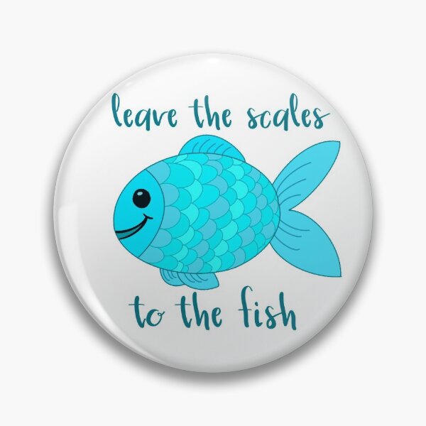 Item preview, Leave the Scales to the Fish in Blue designed and sold by GrellenDraws.