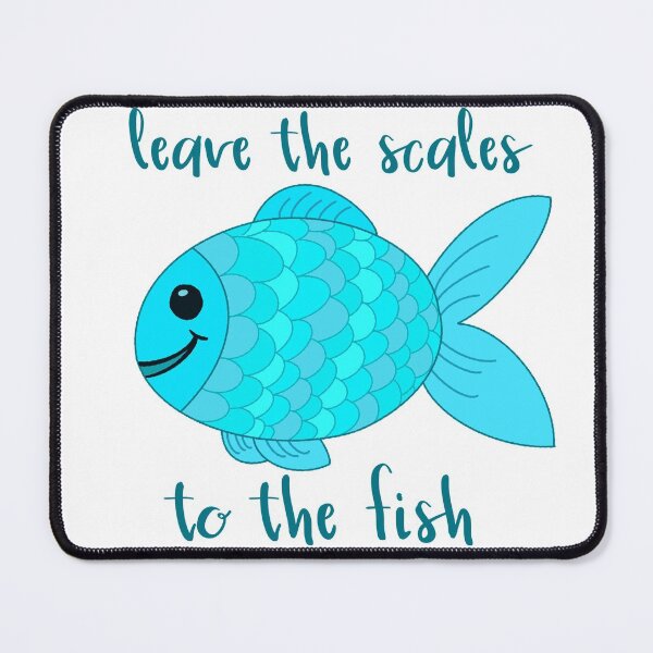Item preview, Leave the Scales to the Fish in Blue designed and sold by GrellenDraws.