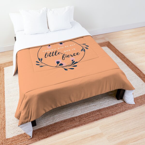 "Though She Be But Little" Quote in Orange Comforter