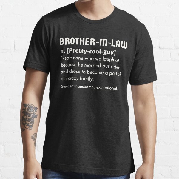 funny brother in law shirts