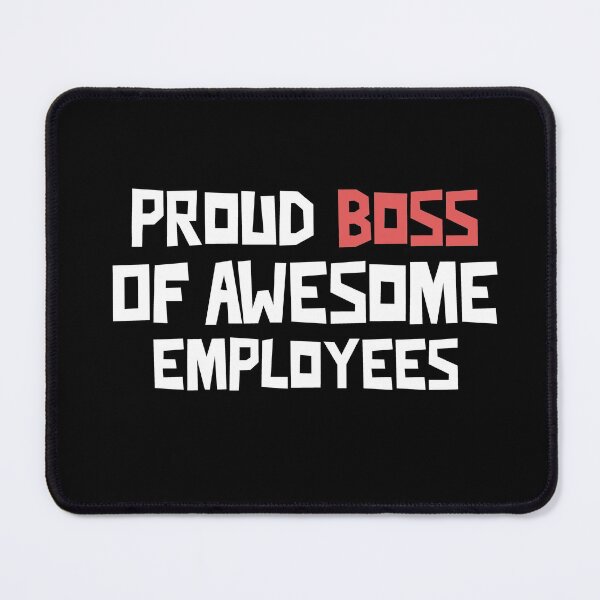Item preview, Proud Boss of Awesome Employees designed and sold by notasimp.