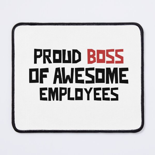 Item preview, Boss of Awesome Employees designed and sold by notasimp.