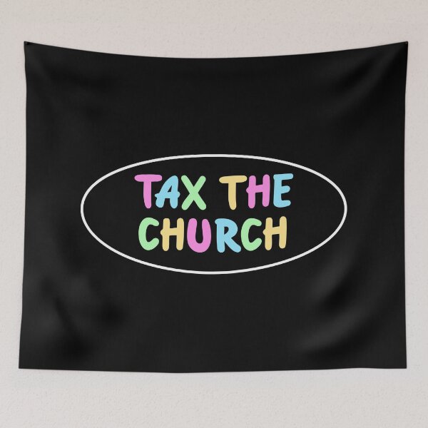 Item preview, Tax The Church designed and sold by Picket Club.