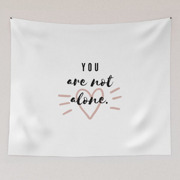 Item preview, You are not alone designed and sold by ActRightToday.