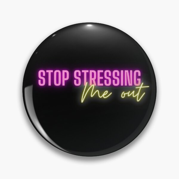 Item preview, Stop stressing me out quote font design designed and sold by theslowdown.