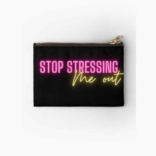 Item preview, Stop stressing me out quote font design designed and sold by theslowdown.