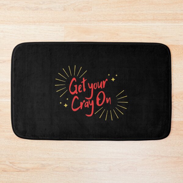 Item preview, Get Your Cray On designed and sold by WholesumArt.