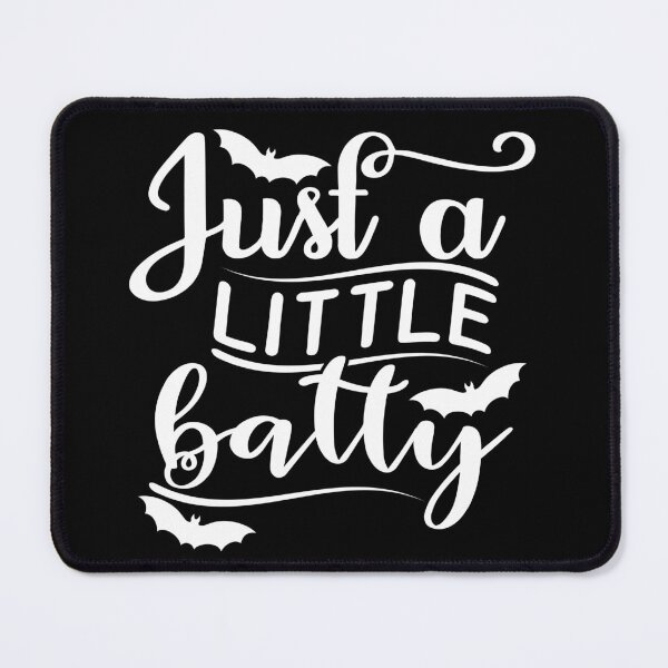 Item preview, Just A Little Batty. Funny Bat Halloween Saying. designed and sold by That Cheeky Tee.