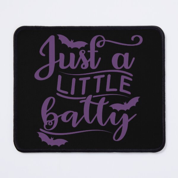 Item preview, Just A Little Batty. Funny Bat Halloween Design Quote. designed and sold by That Cheeky Tee.