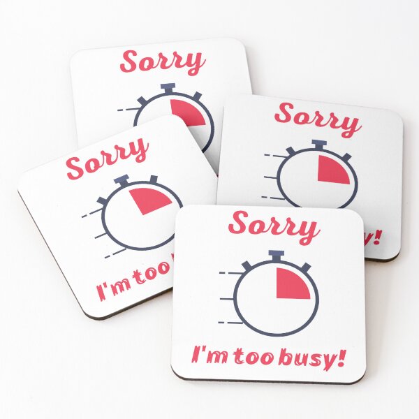 Item preview, sorry, i'm too busy! designed and sold by alfaouzi.