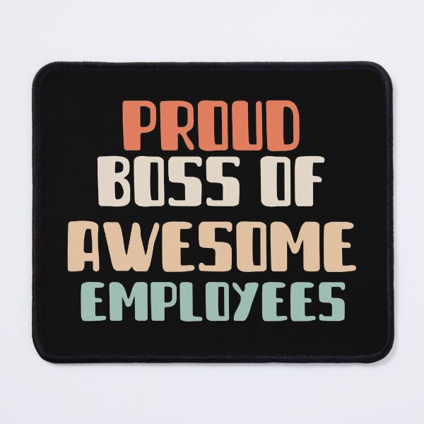 Item preview, Proud Boss of Awesome Employees designed and sold by notasimp.