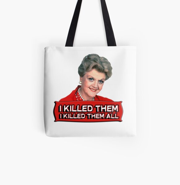 Angela Lansbury (Jessica Fletcher) Murder she wrote confession. I killed them all. All Over Print Tote Bag