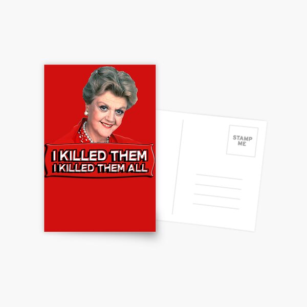 Angela Lansbury (Jessica Fletcher) Murder she wrote confession. I killed them all. Postcard